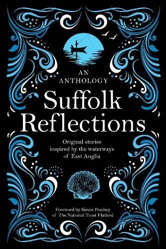 Suffolk reflections an - suffolk, reflections:
