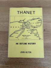 THANET KENT AN OUTLINE HISTORY