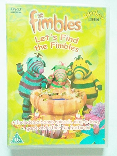 Fimbles let find the - let's,
