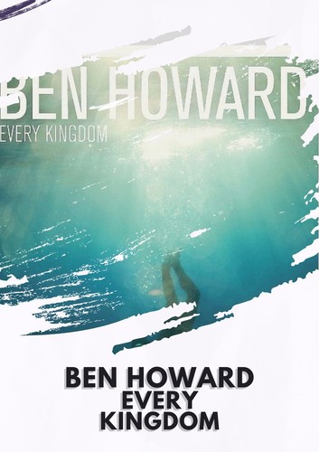 Ben howard every - every, a4