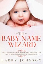 The Baby Name Wizard: The