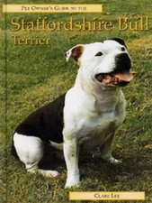 Pet owner's guide to the Staffordshire bull terrier (HardBack) - FREE Shipping
