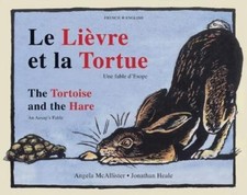 The Tortoise and the Hare: An Aesop's Fable (English/French Edition) (Dual Langu