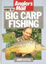 "Angler's Mail" Guide to Big Carp Fishing by Little, Andy Hardback Book The