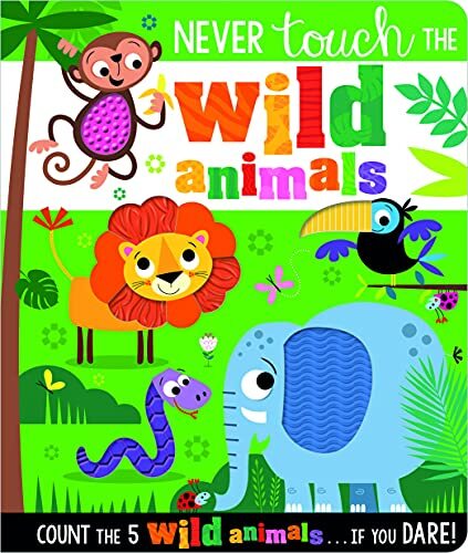Never touch the wild - never,