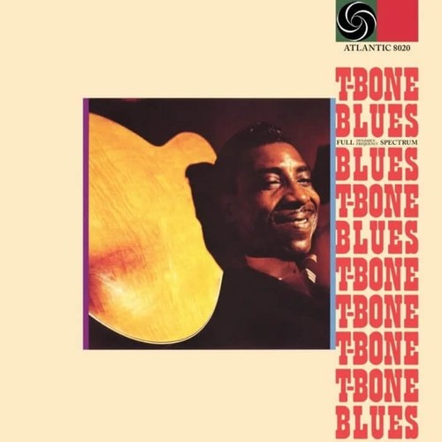 Bone walker blues - t-bone,