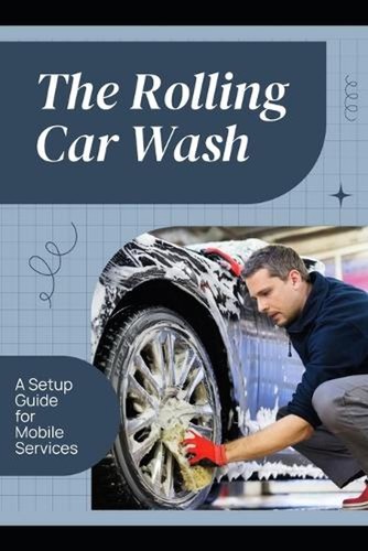 The rolling car wash setup - the, a