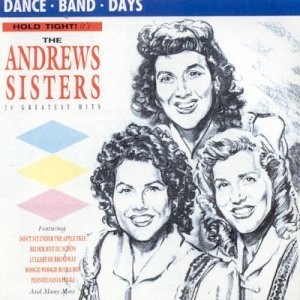 The andrews sisters hold - -,