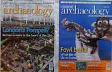 Current Archaeology UK Magazines x2 July & August 2013, London's Pompeii?