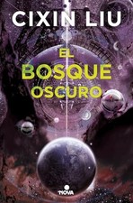 El bosque oscuro/ The Dark Forest (Trilo..., Liu, Cixin