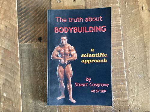 The truth about bodybuilding - the,