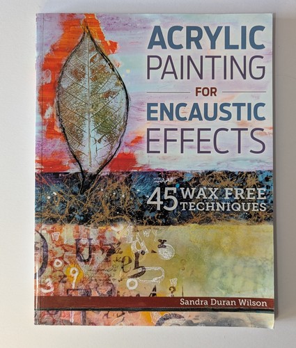 Acrylic painting for - for, encaustic