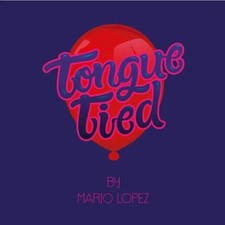 Tongue Tied by Mario Lopez –