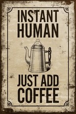 Coffee Instant Human, Funny