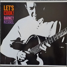 BARNEY KESSEL - LET'S COOK - 12" VINYL LP ALBUM RECORD - NEAR MINT