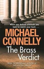 The Brass Verdict By  Michael Connelly. 9781409102038