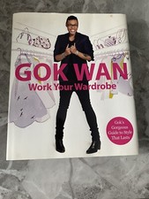 Work Your Wardrobe: Gok's Gorgeous Guide to Style that Lasts by Gok Wan, Very Go