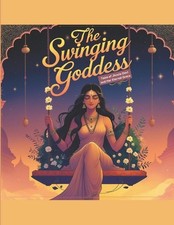 The Swinging Goddess: Tales of