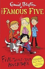 Five and a Half-Term Adventure (Famous Five: Short Stories), Blyton, Enid, Used;