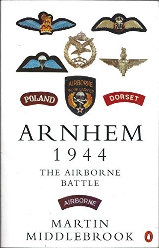 Arnhem 1944 the airborne - arnhem,