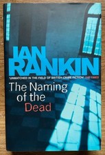 Hand-signed "The Naming Of The Dead" by Ian Rankin , 2006
