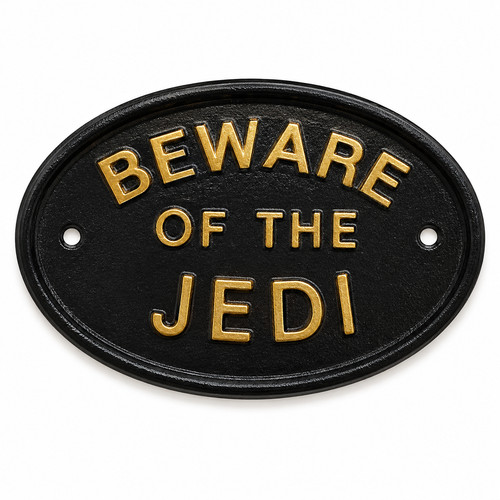 Beware the jedi - beware,