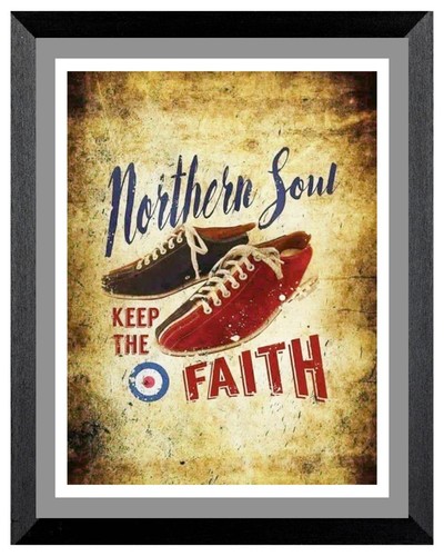 Northern soul keep the faith - northern,
