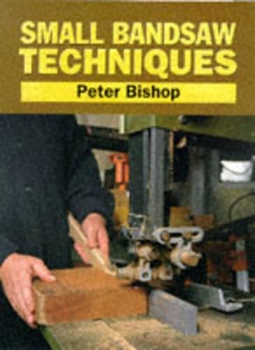 Small bandsaw techniques - small,