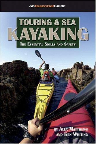 Touring and sea kayaking the - sea,
