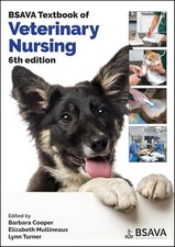 BSAVA Textbook of Veterinary Nursing (BSAVA British Small Animal Veterinary Ass
