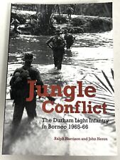 Jungle Conflict, The DLI in Borneo 1965-66, Ralph Harrison & John Heron, Book