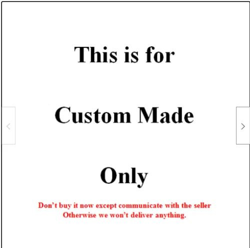 Extra fees for custom made - fees,