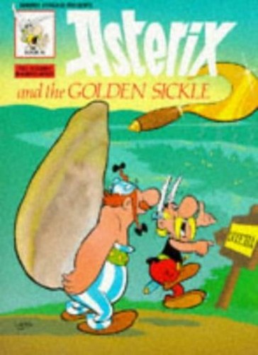 Asterix and the golden sickle - the,