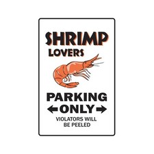 Shrimp lovers parking - shrimp, aluminum
