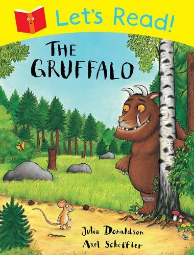 Let read the gruffalo - let's, read!