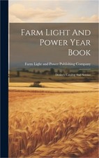 Farm Light And Power Year