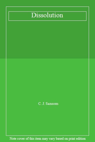 Dissolution j sansom - by, j.