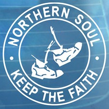 Northern Soul Keep The Faith Dancing Feet Car Sticker Bumper Window Vinyl Decal