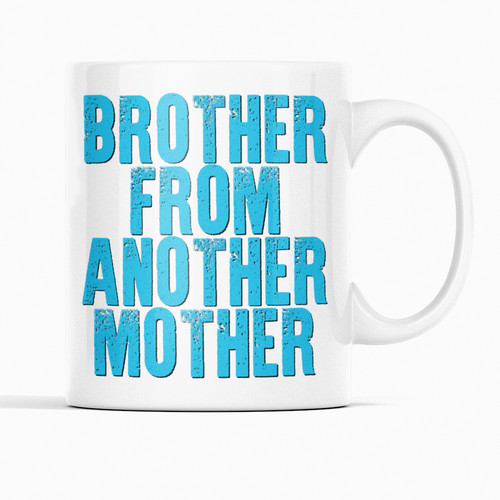 Brother from another - from, mother