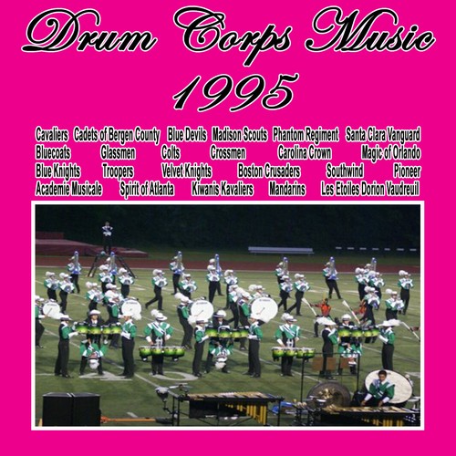 Drum corps music 1995 top - corps, of