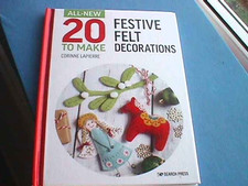 20 Festive Felt Decorations to Make by Corinne Lapierre - Signed Hardback, 2022