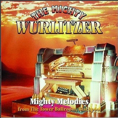 Various the mighty wurlitzer - -,