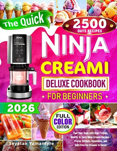 Ninja creami deluxe cookbook - deluxe,