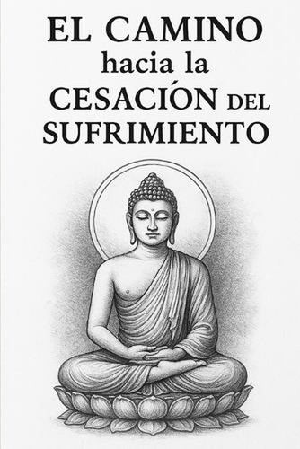 Camino hacia cesacin del - el,