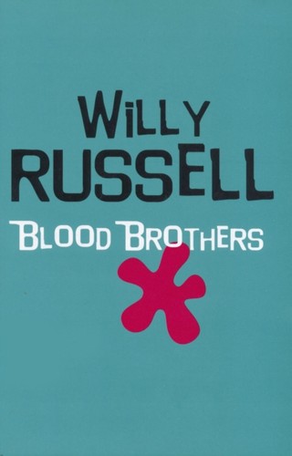 Blood brothers willy - brothers,