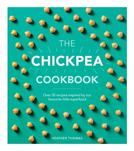 The chickpea cookbook heather - the, cookbook,heather