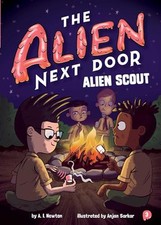 The Alien Next Door 3: Alien Scout by Newton, A I Book The Cheap Fast Free Post