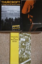 Thurcroft, Miners on Strike & Understanding the Miner's Strike: 3 x books bundle