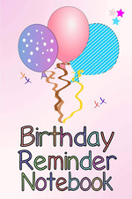 Birthday reminder notebook - reminder,