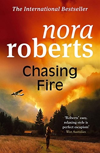 Chasing fire nora roberts - fire-nora,